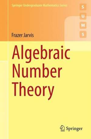 Algebraic Number Theory de Frazer Jarvis