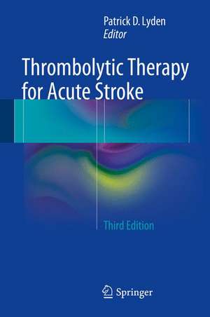 Thrombolytic Therapy for Acute Stroke de Patrick D Lyden