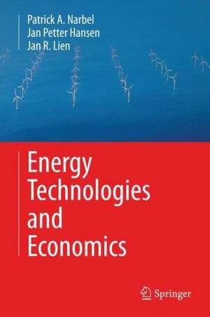 Energy Technologies and Economics de Patrick A. Narbel