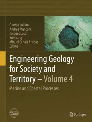 Engineering Geology for Society and Territory - Volume 4: Marine and Coastal Processes de Giorgio Lollino