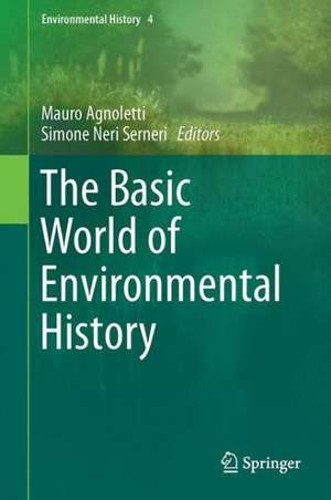 The Basic Environmental History de Mauro Agnoletti