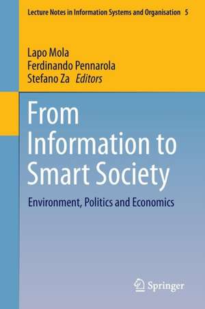 From Information to Smart Society: Environment, Politics and Economics de Lapo Mola