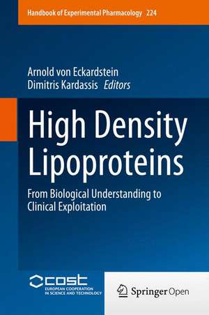 High Density Lipoproteins: From Biological Understanding to Clinical Exploitation de Arnold von Eckardstein