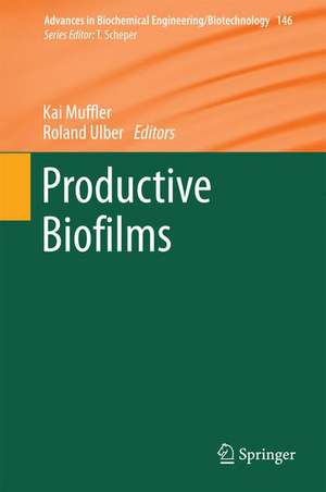 Productive Biofilms de Kai Muffler