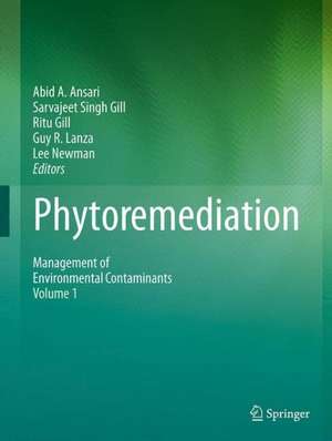 Phytoremediation: Management of Environmental Contaminants, Volume 1 de Abid A. Ansari