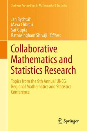 Collaborative Mathematics and Statistics Research: Topics from the 9th Annual UNCG Regional Mathematics and Statistics Conference de Jan Rychtář