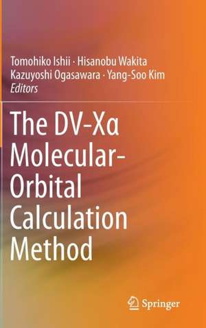 The DV-Xα Molecular-Orbital Calculation Method de Tomohiko Ishii