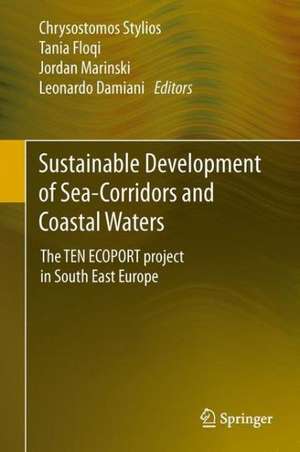 Sustainable Development of Sea-Corridors and Coastal Waters: The TEN ECOPORT project in South East Europe de Chrysostomos Stylios