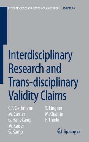 Interdisciplinary Research and Trans-disciplinary Validity Claims de C. F. Gethmann