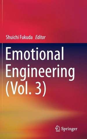 Emotional Engineering (Vol. 3) de Shuichi Fukuda