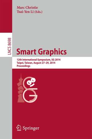 Smart Graphics: 12th International Symposium, SG 2014, Taipei, Taiwan, August 27-29, 2014, Proceedings de Marc Christie