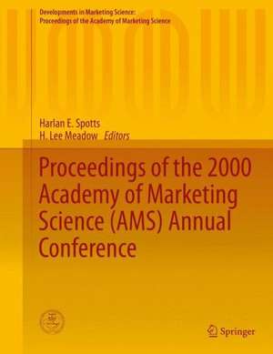 Proceedings of the 2000 Academy of Marketing Science (AMS) Annual Conference de Harlan E. Spotts