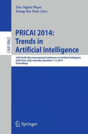 PRICAI 2014: Trends in Artificial Intelligence: 13th Pacific Rim International Conference on Artificial Intelligence, PRICAI 2014, Gold Coast, QLD, Australia, December 1-5, 2014, Proceedings de Duc-Nghia Pham