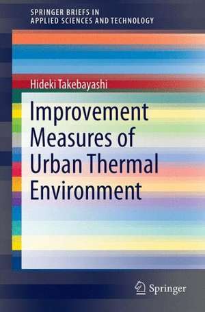 Improvement Measures of Urban Thermal Environment de Hideki Takebayashi