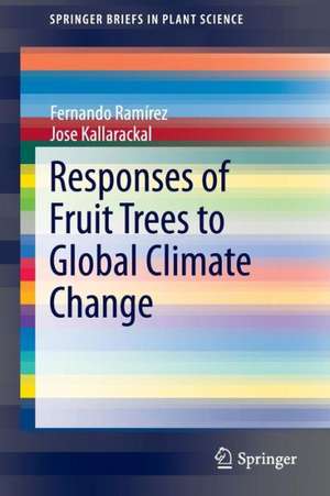 Responses of Fruit Trees to Global Climate Change de Fernando Ramirez