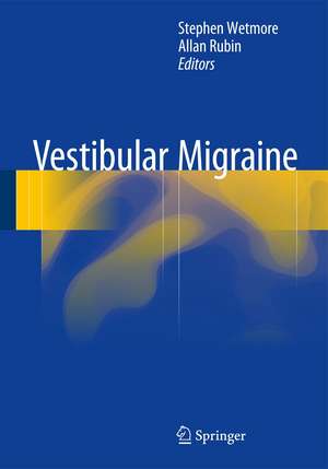 Vestibular Migraine de Stephen Wetmore