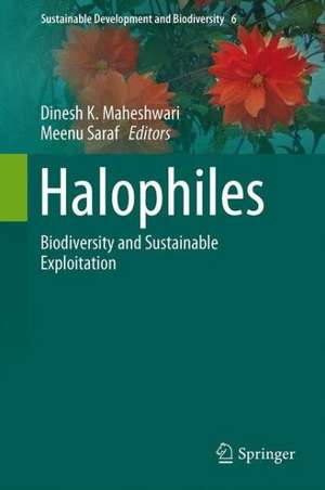 Halophiles: Biodiversity and Sustainable Exploitation de Dinesh K Maheshwari