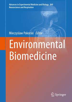 Environmental Biomedicine de Mieczyslaw Pokorski