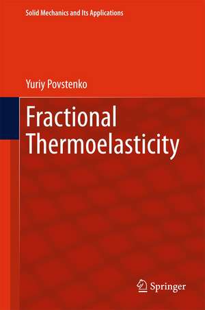 Fractional Thermoelasticity de Yuriy Povstenko