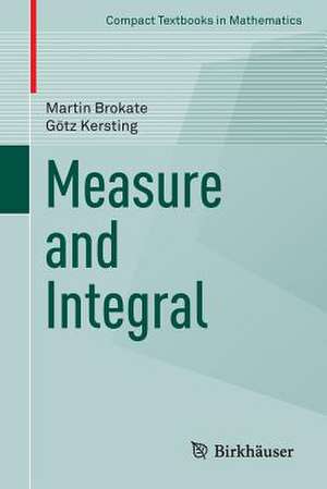 Measure and Integral de Martin Brokate