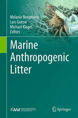 Marine Anthropogenic Litter de Melanie Bergmann