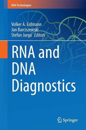 RNA and DNA Diagnostics de Volker A. Erdmann