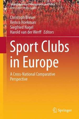 Sport Clubs in Europe: A Cross-National Comparative Perspective de Christoph Breuer