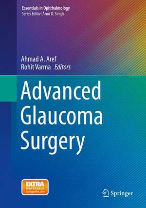 Advanced Glaucoma Surgery de Ahmad A. Aref