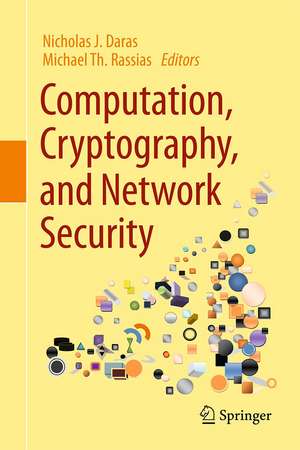 Computation, Cryptography, and Network Security de Nicholas J. Daras