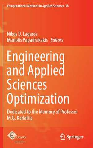 Engineering and Applied Sciences Optimization: Dedicated to the Memory of Professor M.G. Karlaftis de Nikos D. Lagaros