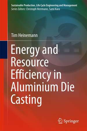 Energy and Resource Efficiency in Aluminium Die Casting de Tim Heinemann