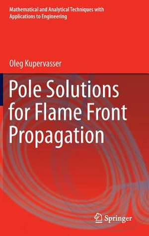 Pole Solutions for Flame Front Propagation de Oleg Kupervasser