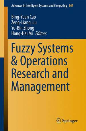 Fuzzy Systems & Operations Research and Management de Bing-Yuan Cao