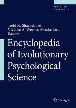 Encyclopedia of Evolutionary Psychological Science de Todd K. Shackelford