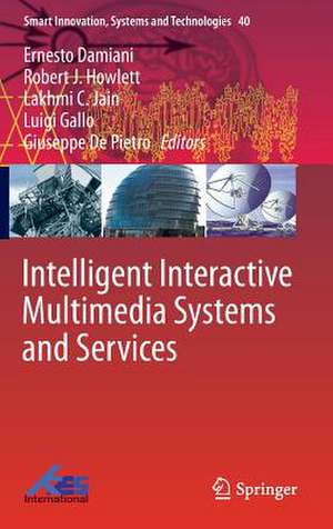 Intelligent Interactive Multimedia Systems and Services de Ernesto Damiani