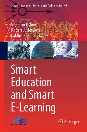 Smart Education and Smart e-Learning de Vladimir L. Uskov