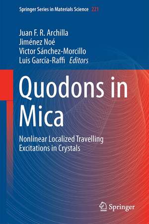 Quodons in Mica: Nonlinear Localized Travelling Excitations in Crystals de Juan F. R. Archilla