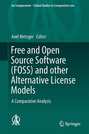 Free and Open Source Software (FOSS) and other Alternative License Models: A Comparative Analysis de Axel Metzger