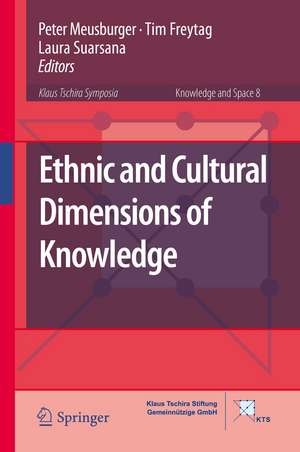 Ethnic and Cultural Dimensions of Knowledge de Peter Meusburger