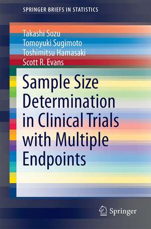 Sample Size Determination in Clinical Trials with Multiple Endpoints de Takashi Sozu