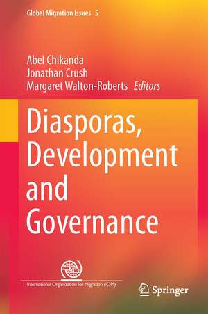 Diasporas, Development and Governance de Abel Chikanda