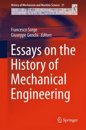 Essays on the History of Mechanical Engineering de Francesco Sorge