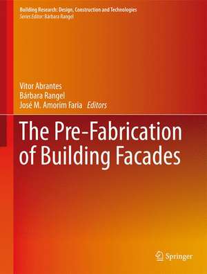 The Pre-Fabrication of Building Facades de Vitor Abrantes