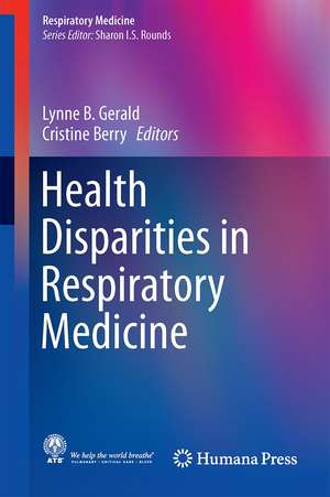 Health Disparities in Respiratory Medicine de Lynn B. Gerald