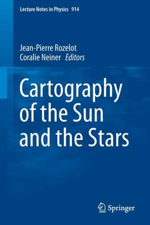 Cartography of the Sun and the Stars de Jean-Pierre Rozelot