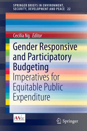 Gender Responsive and Participatory Budgeting: Imperatives for Equitable Public Expenditure de Cecilia Ng