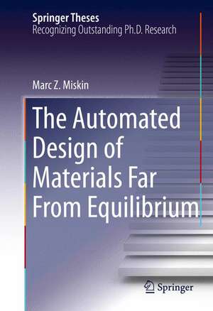 The Automated Design of Materials Far From Equilibrium de Marc Z. Miskin