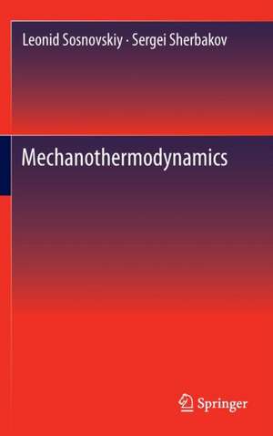 Mechanothermodynamics de Leonid Sosnovskiy