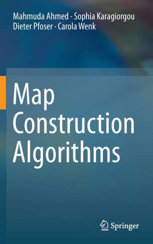 Map Construction Algorithms de Mahmuda Ahmed