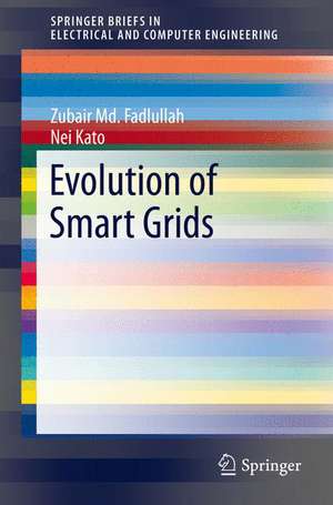 Evolution of Smart Grids de Zubair Md. Fadlullah